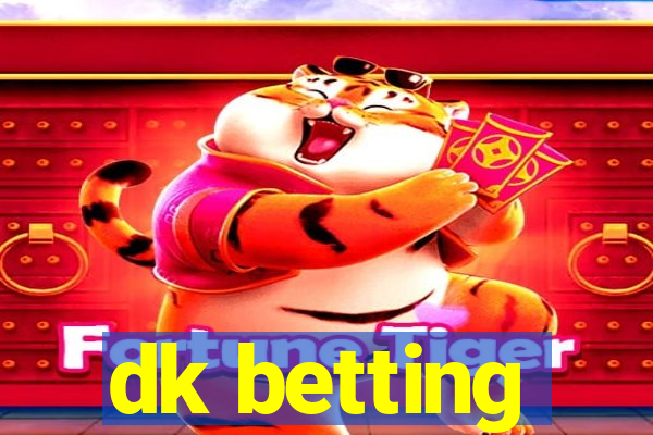 dk betting