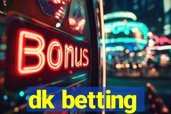 dk betting