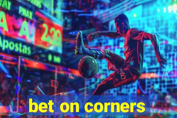 bet on corners