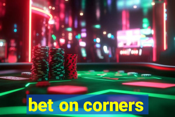 bet on corners