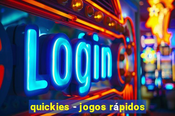 quickies - jogos rápidos