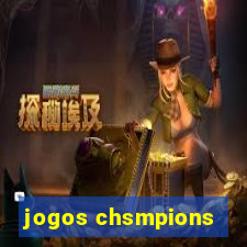 jogos chsmpions