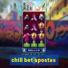 chill bet apostas