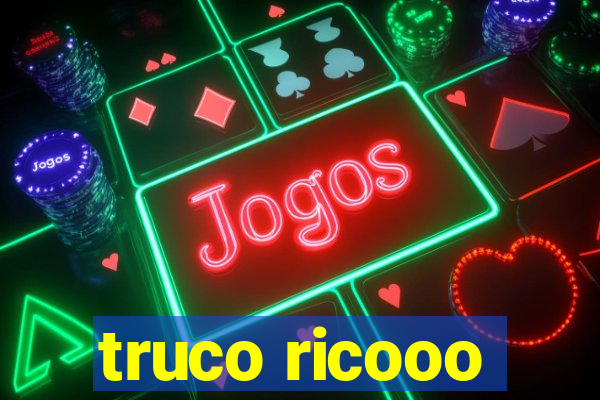 truco ricooo