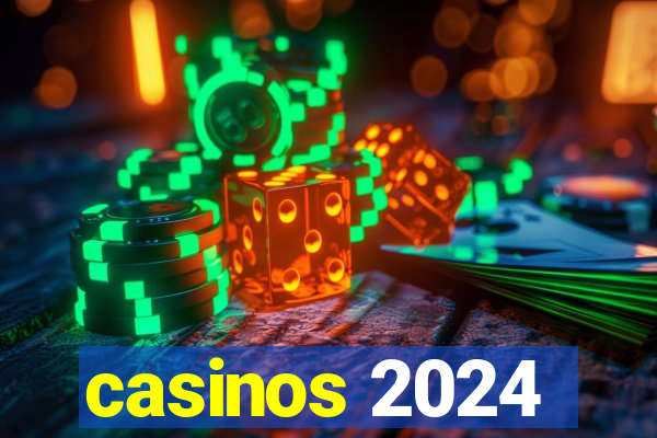 casinos 2024