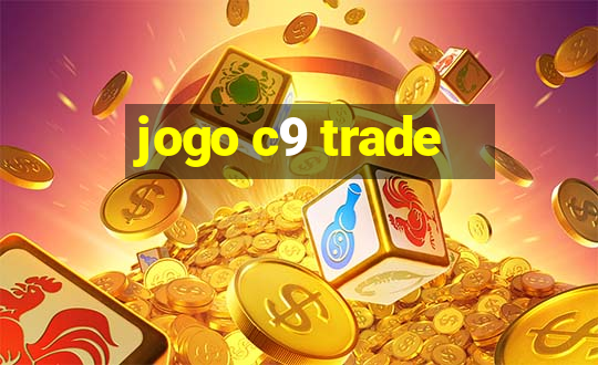 jogo c9 trade