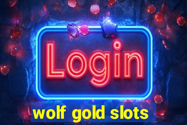 wolf gold slots