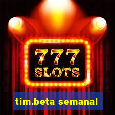 tim.beta semanal