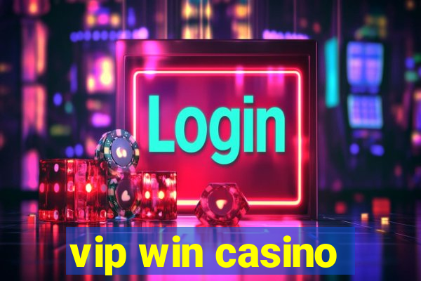 vip win casino