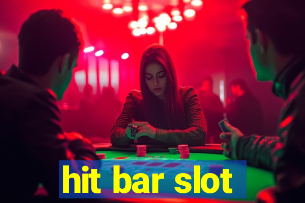 hit bar slot