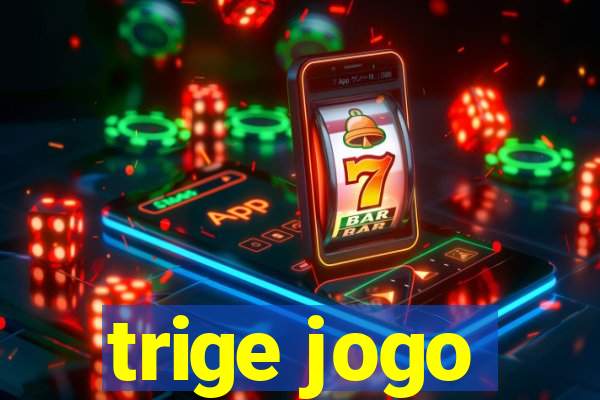 trige jogo