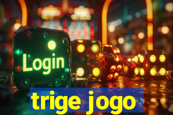 trige jogo