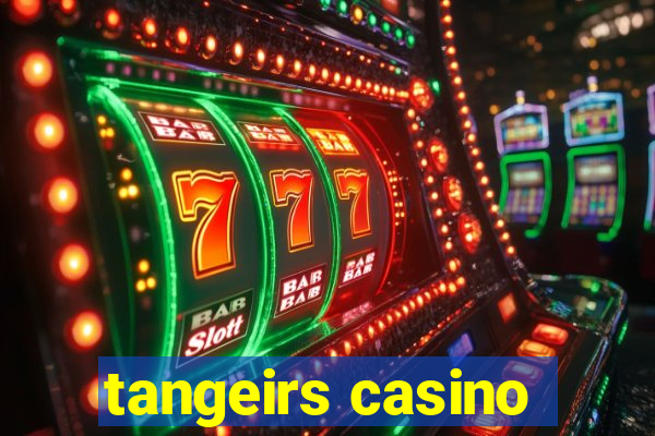 tangeirs casino