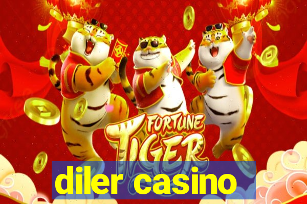 diler casino