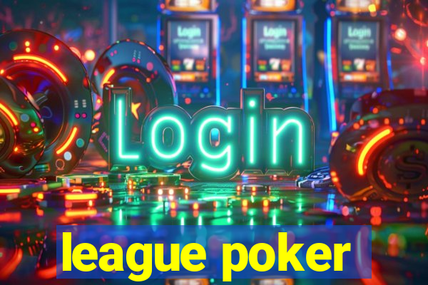 league poker