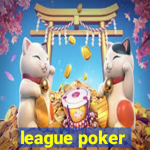 league poker