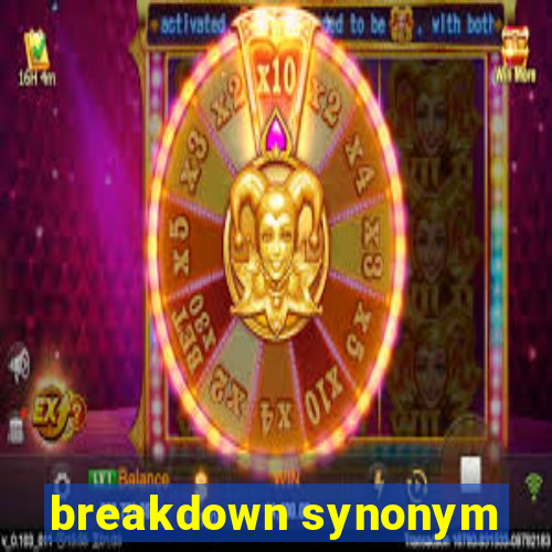 breakdown synonym