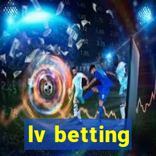 lv betting