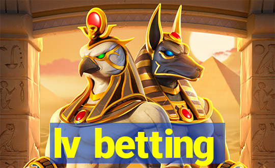 lv betting