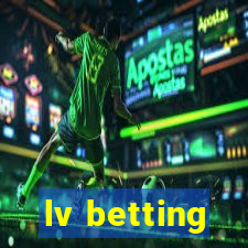 lv betting