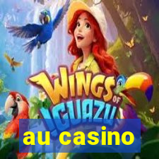 au casino