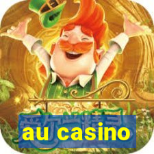 au casino