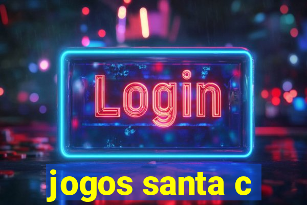 jogos santa c