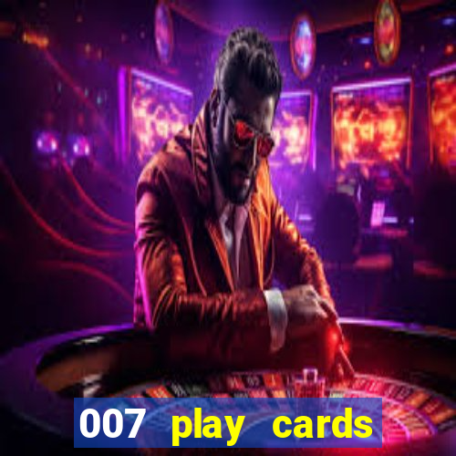 007 play cards casino royale