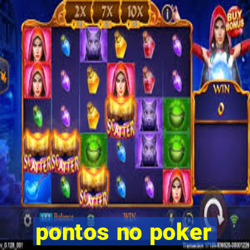 pontos no poker