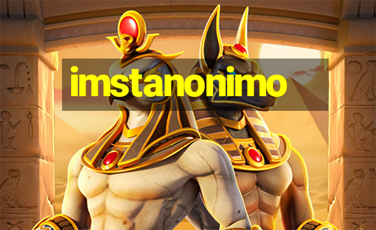 imstanonimo