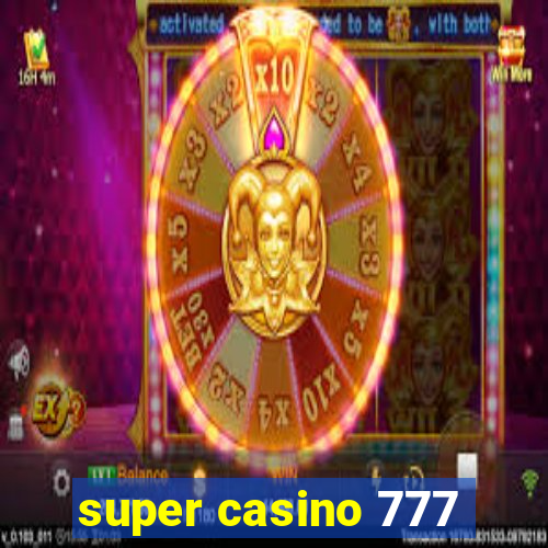 super casino 777