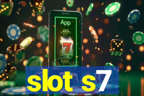 slot s7