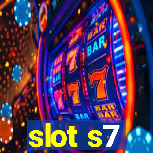 slot s7