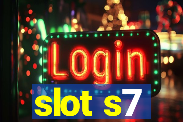 slot s7