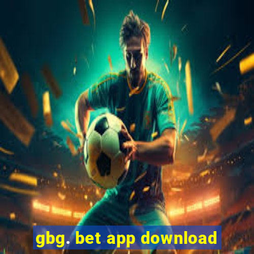 gbg. bet app download