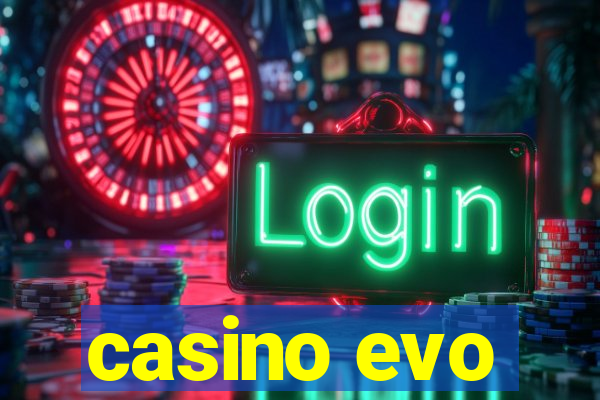 casino evo