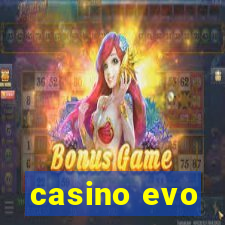 casino evo