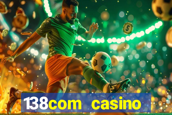 138com casino sister sites