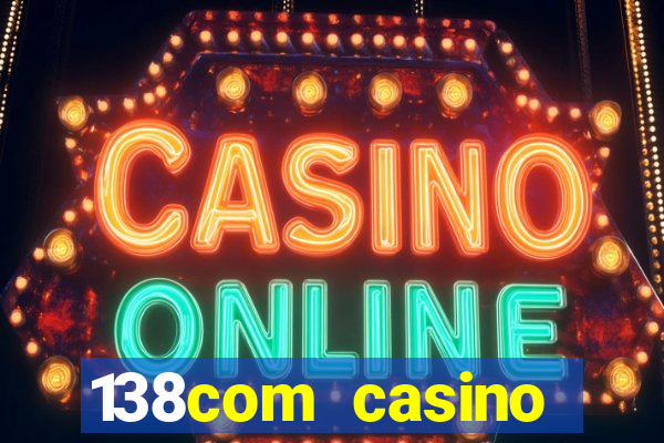 138com casino sister sites