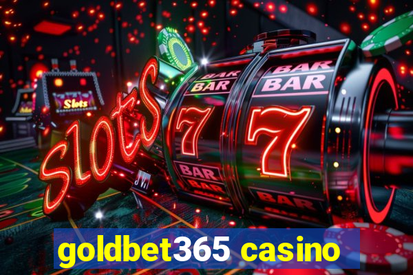 goldbet365 casino