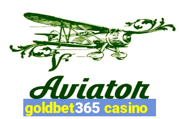 goldbet365 casino