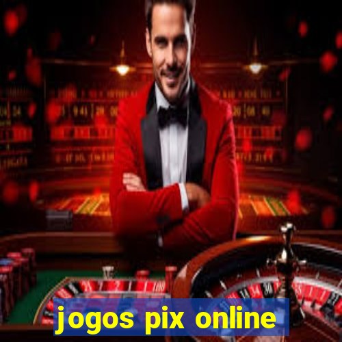 jogos pix online