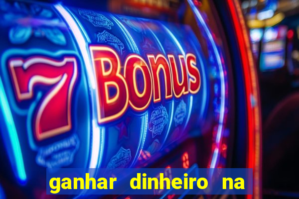 ganhar dinheiro na internet com jogos