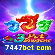 7447bet com