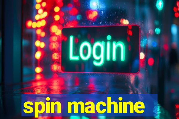 spin machine