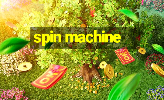 spin machine