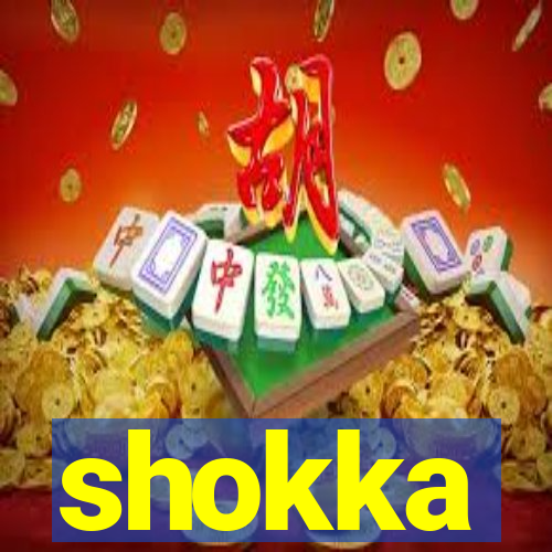 shokka