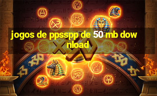 jogos de ppsspp de 50 mb download