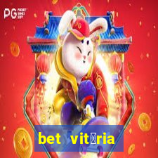 bet vit贸ria apostas online