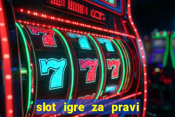 slot igre za pravi novac bez depozita